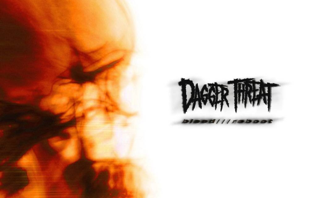 Dagger Threat, BLEED//REBOOT