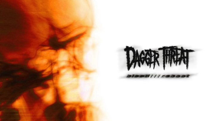 Dagger Threat, BLEED//REBOOT