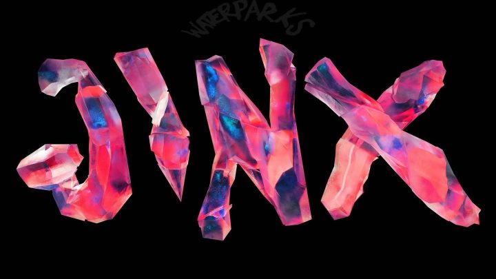 Jinx, WATERPARKS
