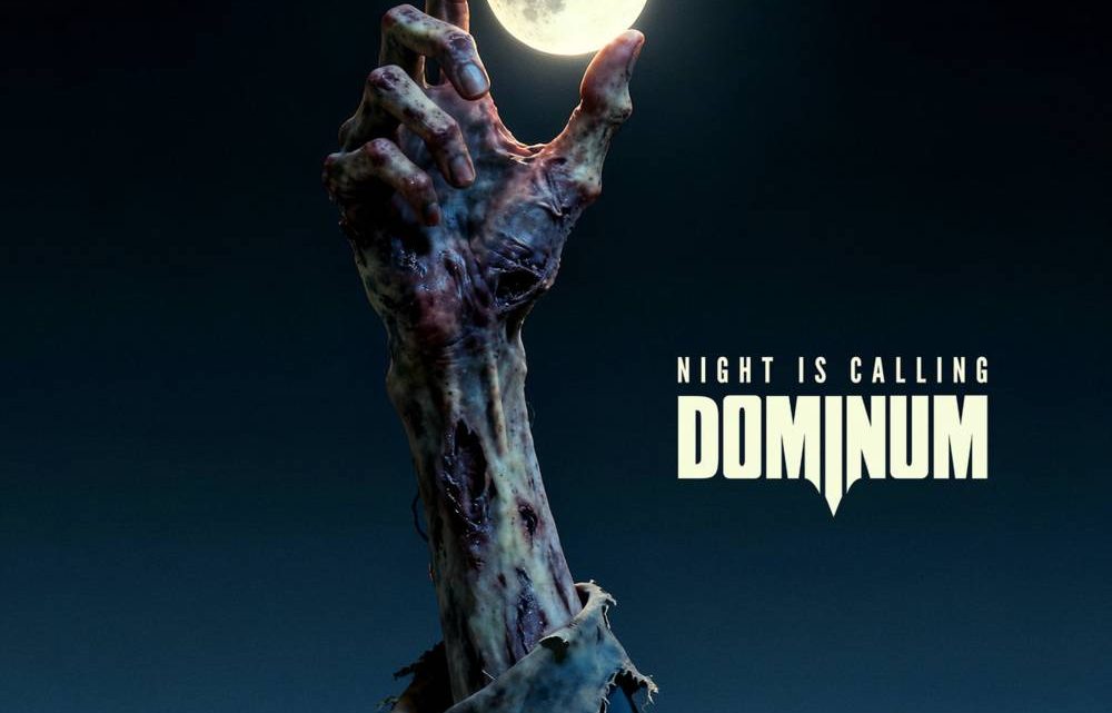 Night is Calling, DOMINIUM