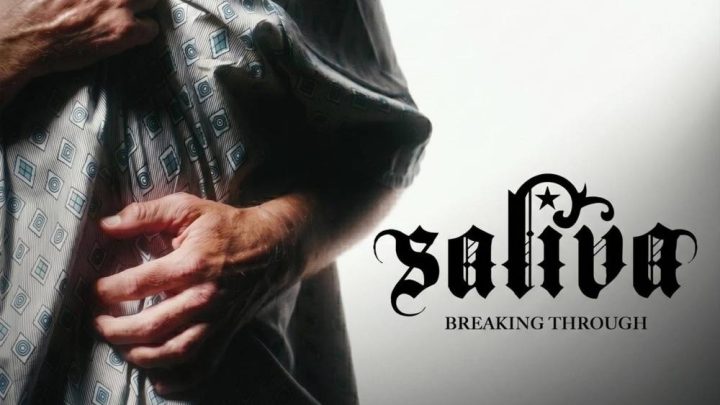 Breaking Through, SALIVA