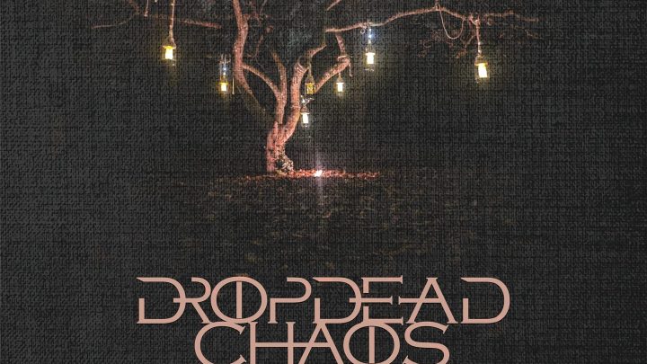 Underneath The Sound, DROPDEAD CHAOS