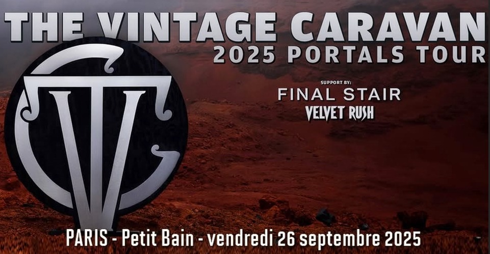Velvet Rush + Final Stair + The Vintage Caravan @ Petit Bain, Paris 26.09.25