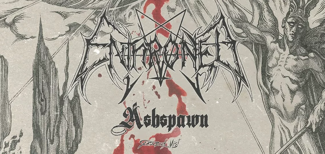 Ashspawn, ENTHRONED