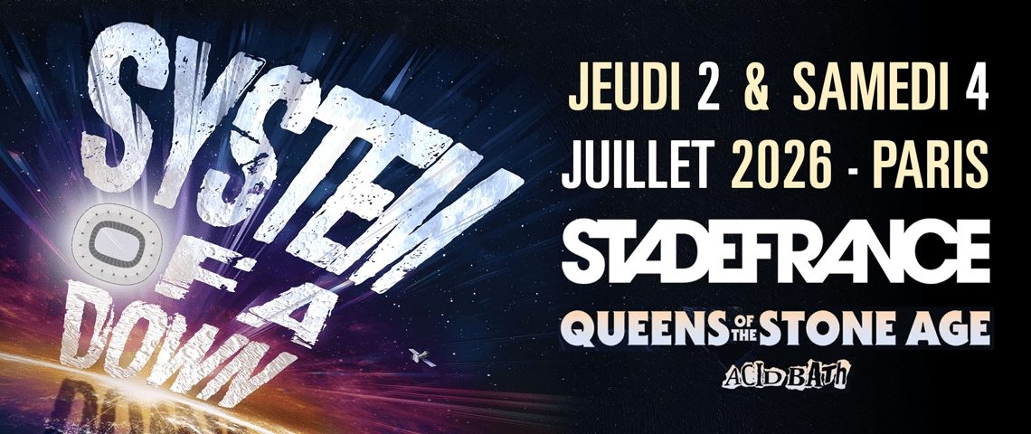 Acid Bath + Queen Of The Stone Age + System Of A Down @ Stade De France, Paris 04.07.2026