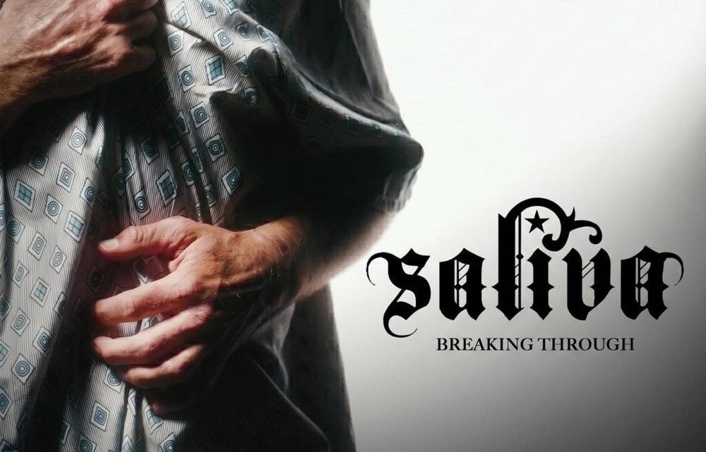 Breaking Through, SALIVA